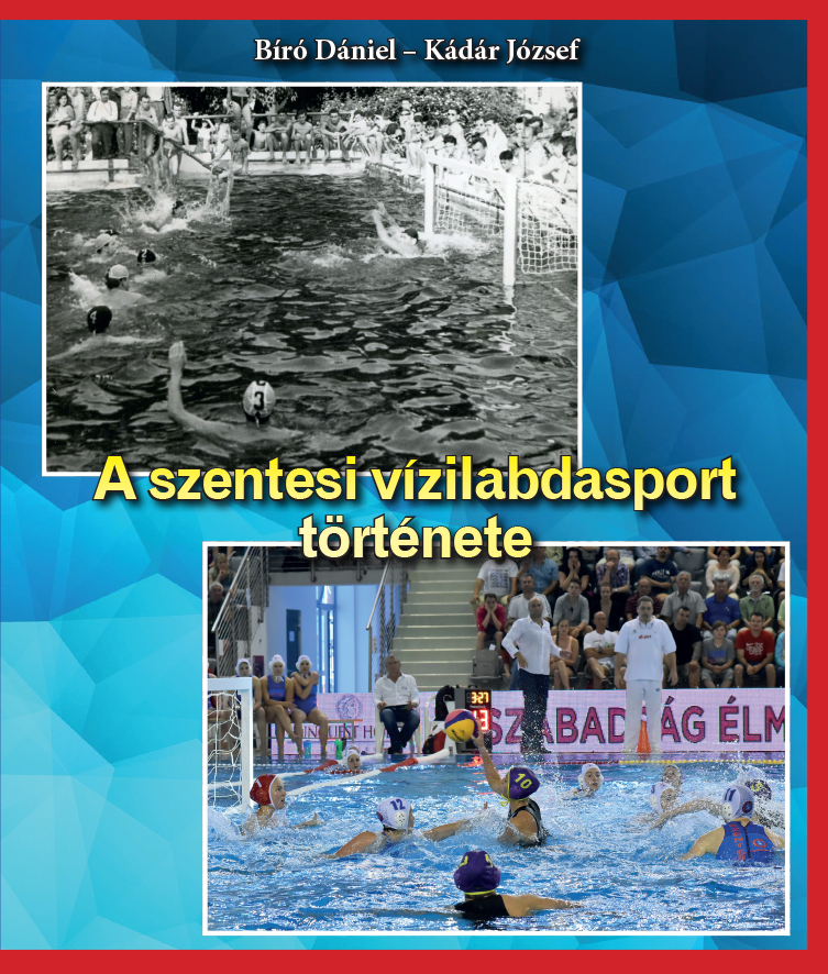 A szentesi vízilabdasport története — könyvborító